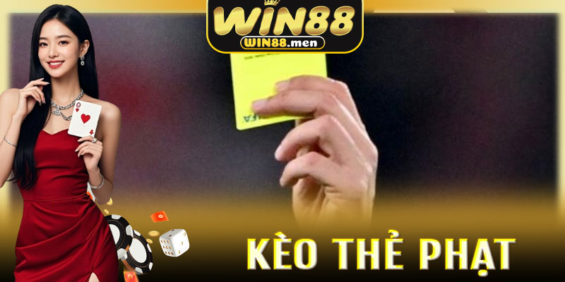 Trải nghiệm theo dõi Kèo Thẻ Phạt trên nền tảng Win88